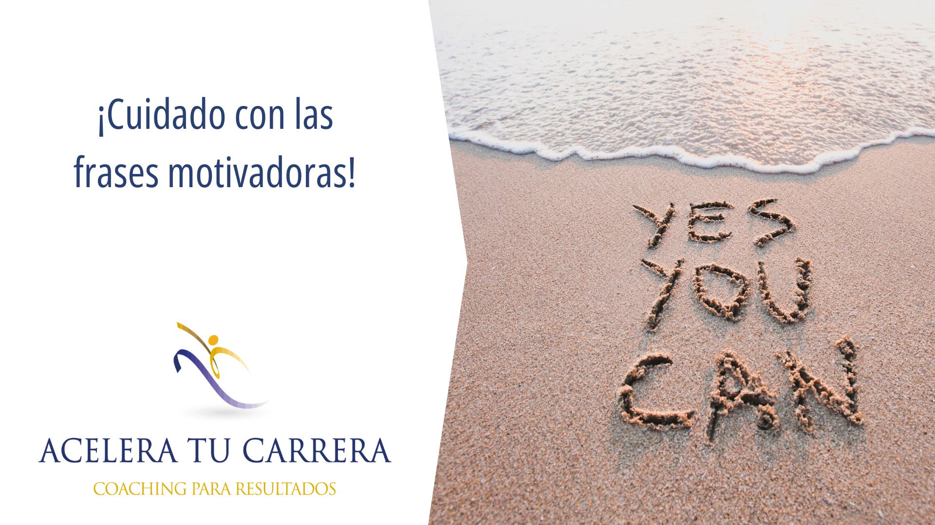 Cuidado con las frases motivadoras