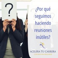 Por qué seguimos haciendo reuniones inútiles