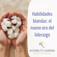 Habilidades blandas el nuevo oro del liderazgo