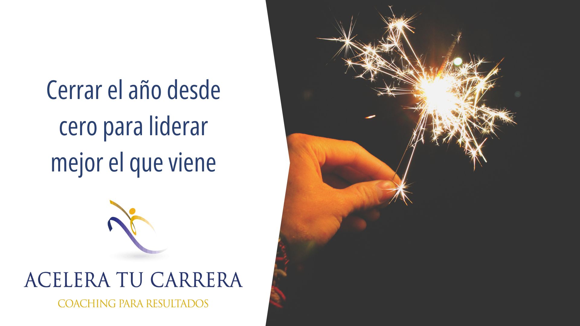 Cerrar el año desde cero para liderar mejor el que viene