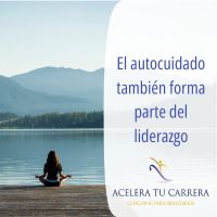 El autocuidado también forma parte del liderazgo
